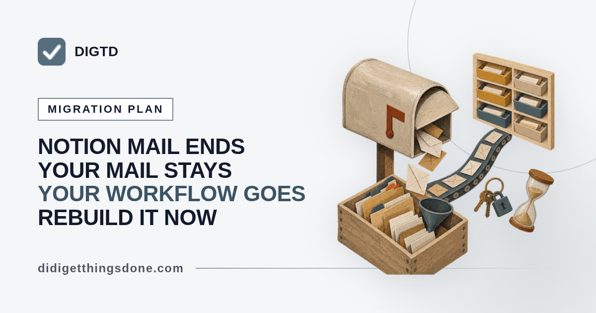 Notion Mail Shutdown: Rebuild Your GTD Inbox