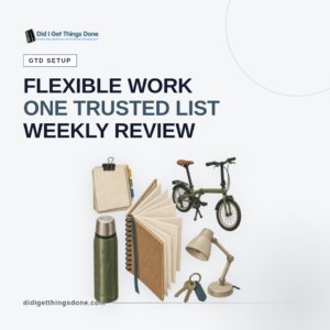 Flexible Working Productivity System: A GTD Setup