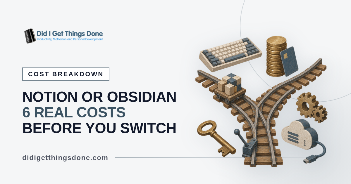 Notion vs Obsidian: 6 Real Costs of Switching